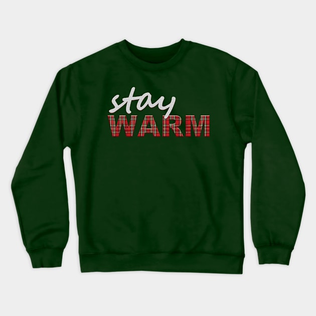 Stay Warm Crewneck Sweatshirt by RoserinArt